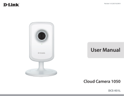 User Manual Cloud Camera 1050 DCS-931L Version 1.0 | 02/12/2013