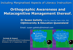 Orthographic Awareness and Metacognitive Management thereof.  Including Marginalised Aspects of Literacy Instruction: