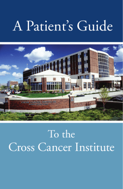 A Patient’s Guide Cross Cancer Institute To the