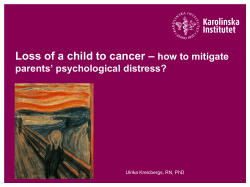 – Loss of a child to cancer how to mitigate parents’ psychological distress?