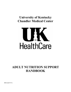 University of Kentucky Chandler Medical Center ADULT NUTRITION SUPPORT
