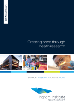 Creating hope through health research 2011 Annual Report Support
