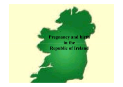 Pregnancy and birth in the Republic of Ireland