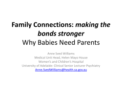 making the bonds stronger Why Babies Need Parents