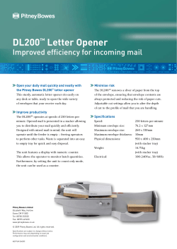 DL200 Letter Opener Improved efficiency for incoming mail ™