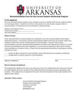 Recommendation Form for the Current Student Scholarship Program  To the Applicant: 