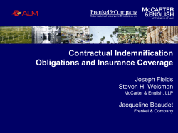 Contractual Indemnification Obligations and Insurance Coverage  Joseph Fields