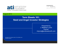 Term Sheets 101: Seed and Angel Investor Strategies Presented by J. Matthew Lyons