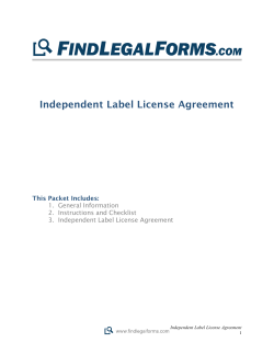 Independent Label License Agreement This Packet Includes: 1.  General Information