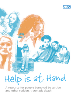 Help is at Hand A resource for people bereaved by suicide