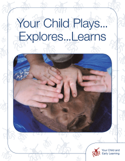 Your Child Plays... Explores...Learns ... Your Child and