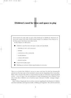 1 Children’s need for time and space to play