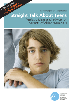 Straight Talk About Teens Realistic ideas and advice for arents