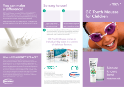 GC Tooth Mousse for Children You can make a difference!