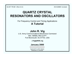QUARTZ CRYSTAL RESONATORS AND OSCILLATORS A Tutorial John R. Vig