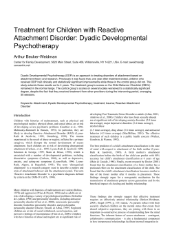Treatment for Children with Reactive Attachment Disorder: Dyadic Developmental Psychotherapy Arthur Becker-Weidman