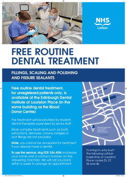 FREE ROUTINE DENTAL TREATMENT FILLINGS, SCALING AND POLISHING AND FISSURE SEALANTS