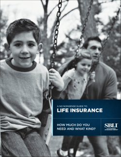 LIFE INSURANCE HOW MUCH DO YOU NEED AND WHAT KIND?