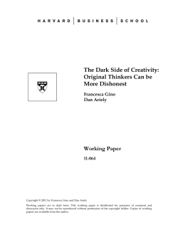 The Dark Side of Creativity: Original Thinkers Can be More Dishonest Working Paper