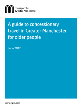 A guide to concessionary travel in Greater Manchester for older people June 2012