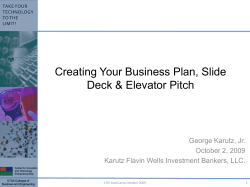 Creating Your Business Plan, Slide Deck &amp; Elevator Pitch George Karutz, Jr.