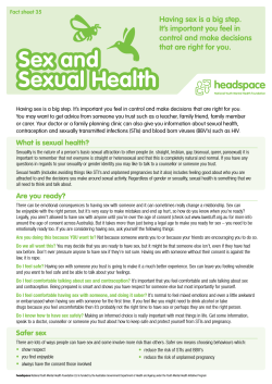 Sex and Sexual Health Having sex is a big step.