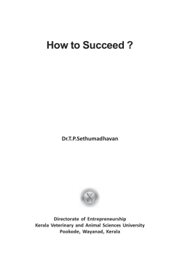 How to Succeed ? Dr.T.P.Sethumadhavan