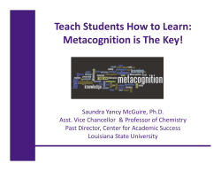 Teach Students How to Learn:  Metacognition is The Key! 