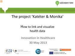 The project ‘Katéter &amp; Monika’  H ow to link and visualize