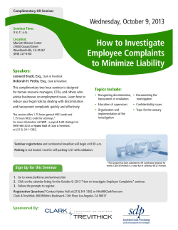 How to Investigate Employee Complaints to Minimize Liability Wednesday, October 9, 2013