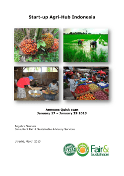 Start-up Agri-Hub Indonesia Annexes Quick scan January 17 – January 29 2013