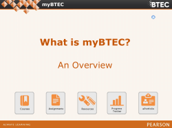 What is myBTEC?  myBTEC