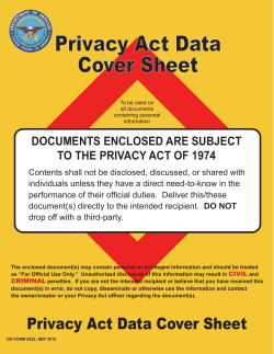 Privacy Act Data Cover Sheet DOCUMENTS ENCLOSED ARE SUBJECT