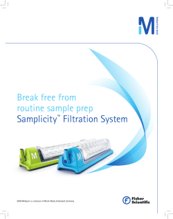 Break free from routine sample prep Samplicity Filtration System