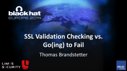 SSL Validation Checking vs. Go(ing) to Fail Thomas Brandstetter