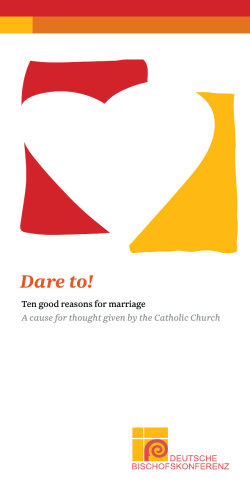 Dare to! Ten good reasons for marriage