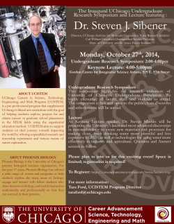 Dr. Steven J. Sibener The Inaugural UChicago Undergraduate