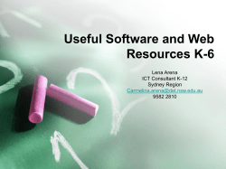 Useful Software and Web Resources K-6 Lena Arena ICT Consultant K-12
