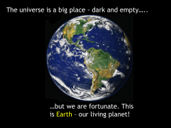 The universe is a big place - dark and empty….. is