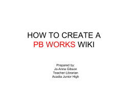HOW TO CREATE A WIKI PB WORKS Prepared by: