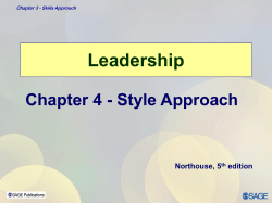 Leadership Chapter 4 - Style Approach Northouse, 5 edition