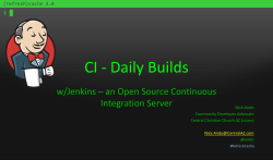 CI - Daily Builds w/Jenkins – an Open Source Continuous Integration Server