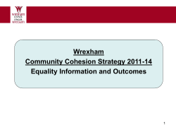 Wrexham Community Cohesion Strategy 2011-14 Equality Information and Outcomes 1