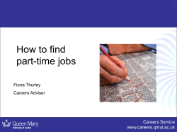 How to find part-time jobs Careers Service www.careers.qmul.ac.uk