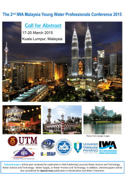 Call for Abstract The 2 IWA Malaysia Young Water Professionals Conference 2015