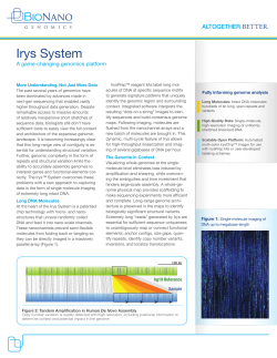 Irys System A game-changing genomics platform More Understanding, Not Just More Data