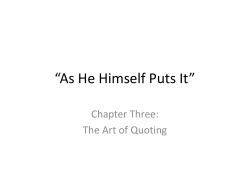 “As He Himself Puts It”