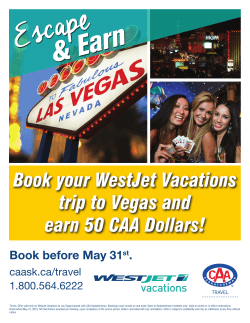 Book your WestJet Vacations trip to Vegas and earn 50 CAA Dollars!