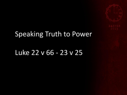 Speaking Truth to Power Luke 22 v 66 - 23 v 25