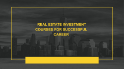 Real Estate Investment Courses for Successful Career